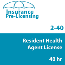 40 hr 2-40 Resident Health Agent License Prelicensing Course